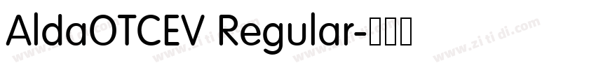 AldaOTCEV Regular字体转换 AldaOTCEV Regular字体转换